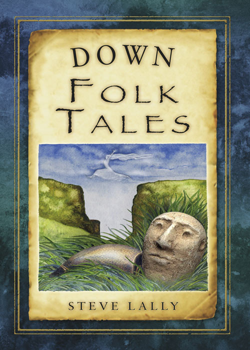 Folk Tales From The British Isles 01 Down Folk Tales Lally