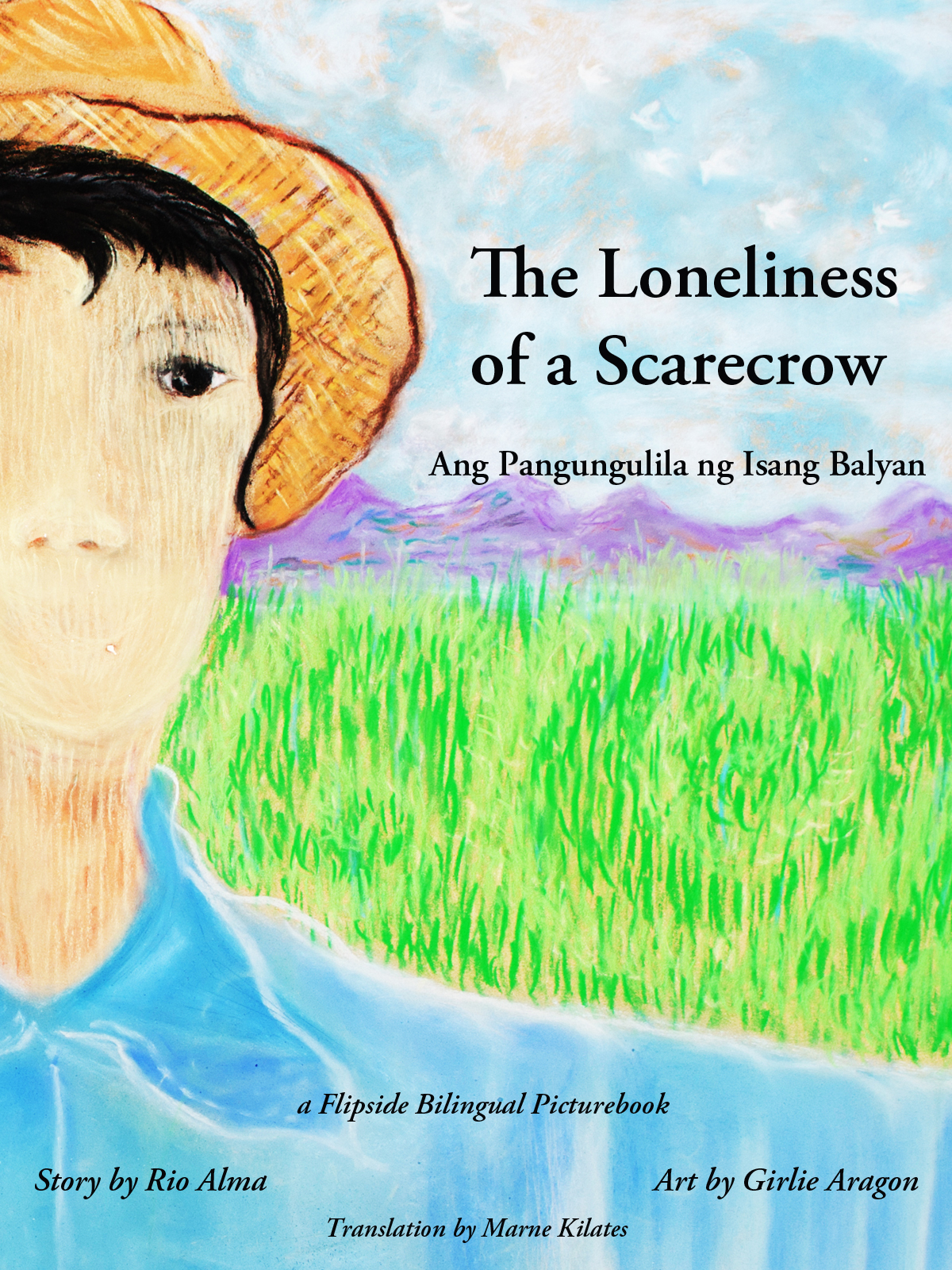 Ang Pangungulila Ng Isang Balyan The Loneliness Of A Scarecrow Alma