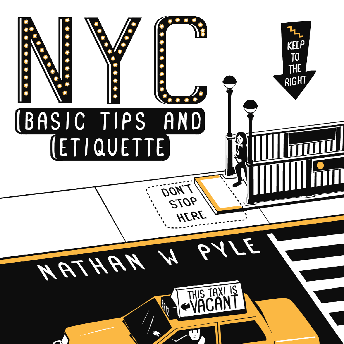Nyc Basic Tips And Etiquette Nathan W Pyle