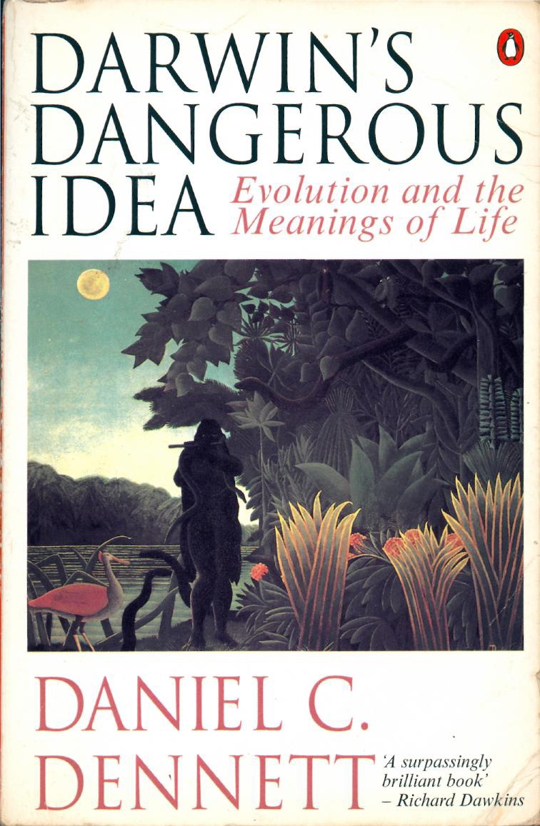 Darwins Dangerous Idea Evolution And The Meanings Of Life Daniel C Dennett