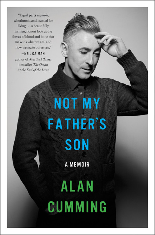 Not My Fathers Son Cumming Alan
