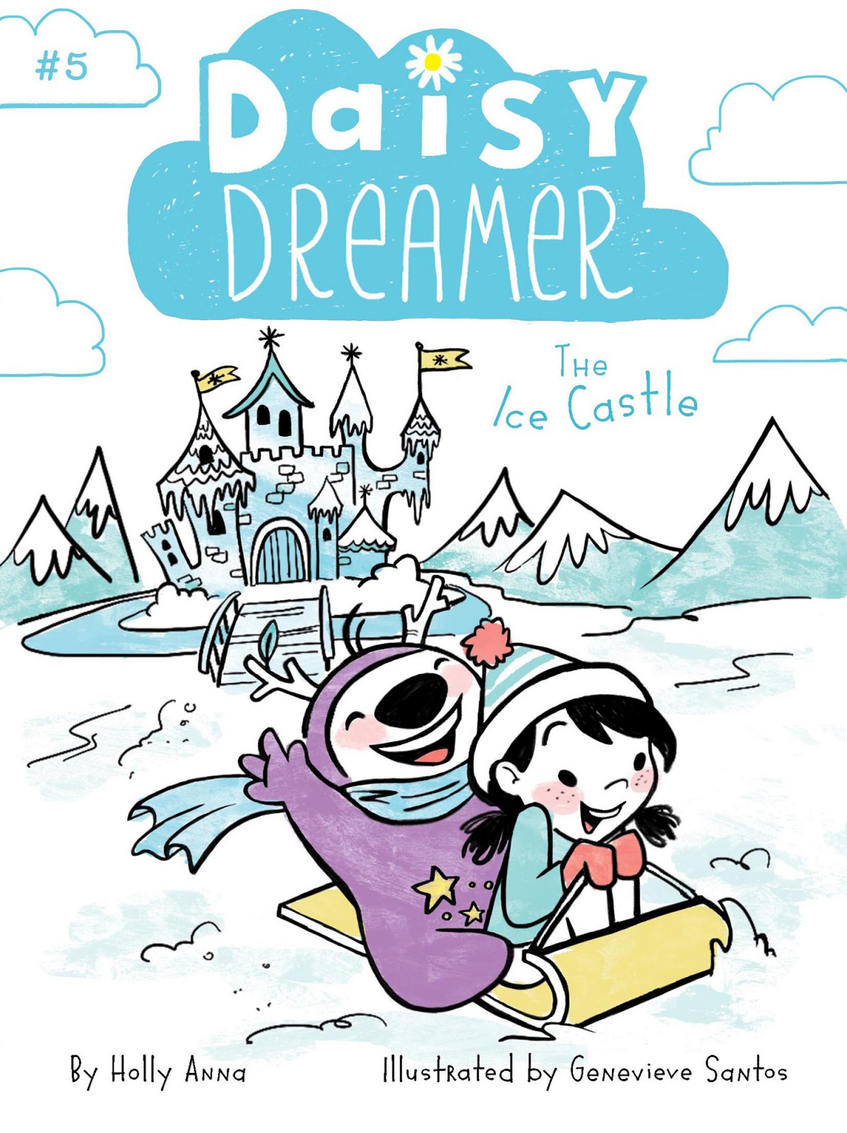 Daisy Dreamer 05 The Ice Castle Anna Holly Santos Genevieve