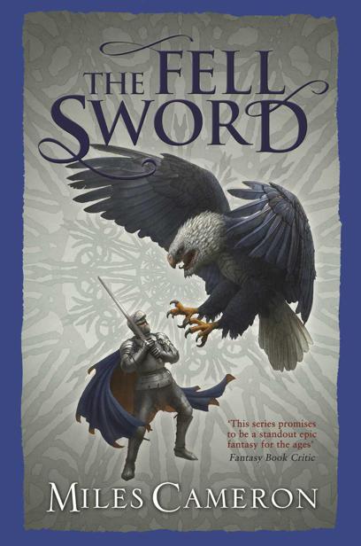 Traitor Son 02 The Fell Sword Miles Cameron
