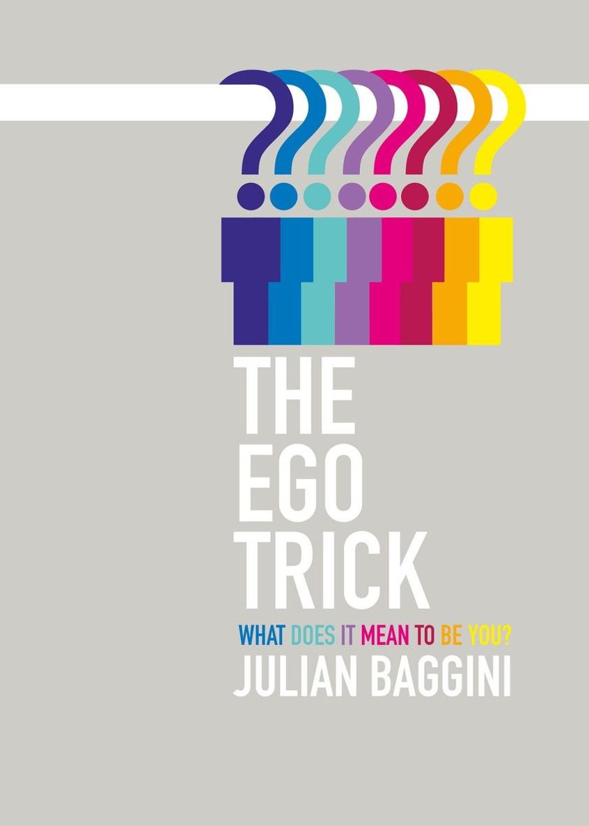 The Ego Trick Julian Baggini