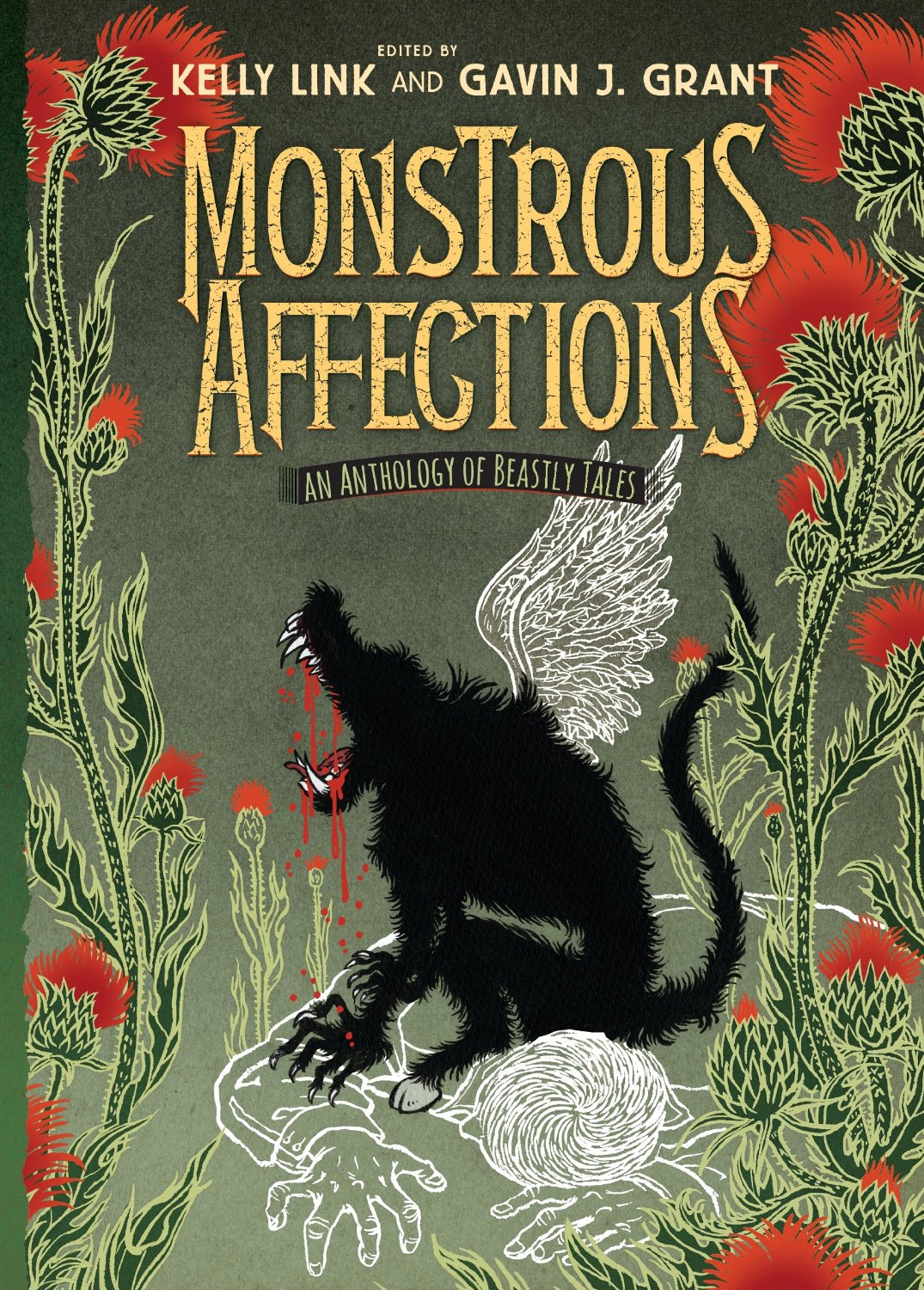 Monstrous Affections An Anthology Of Beastly Tales Link Kelly Grant