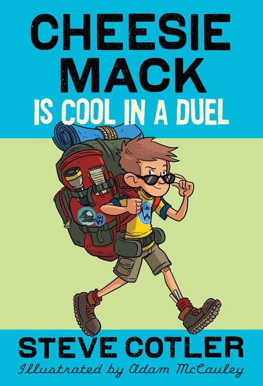 Cheesie Mack 02 Cheesie Mack Is Cool In A Duel Cotler Steve