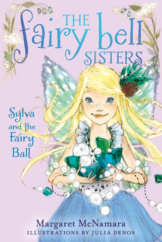 The Fairy Bell Sisters 01 Sylva And The Fairy Ball Mcnamara