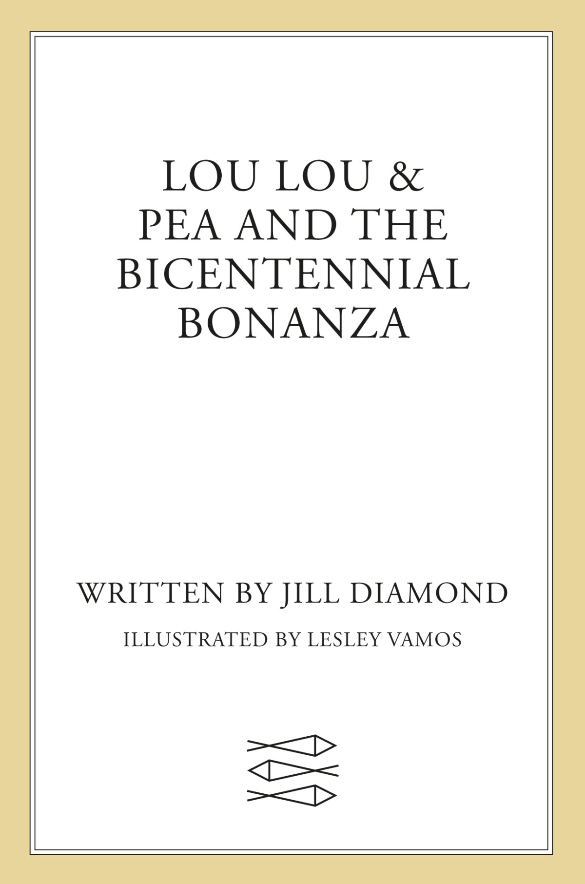 Lou Lou And Pea 02 Lou Lou And Pea And The Bicentennial Bonanza Diamond