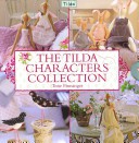 The Tilda Characters Collection Birds Bunnies Angels Dolls Tone Finnanger