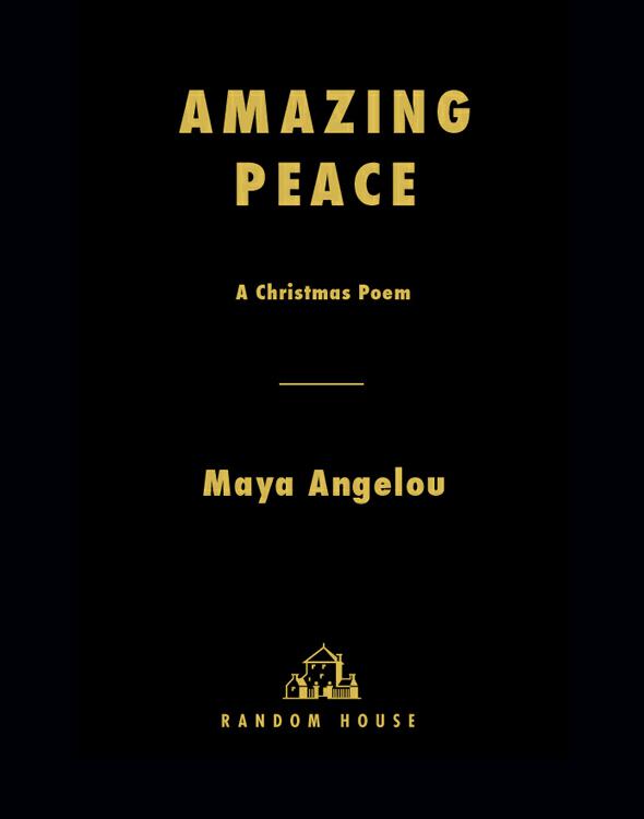 Amazing Peace 01 A Christmas Poem Angelou Maya