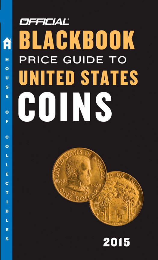 The Official Blackbook Price Guide To United States Coins 2015 53rd Edition 53th Edition Marc Hudgeons