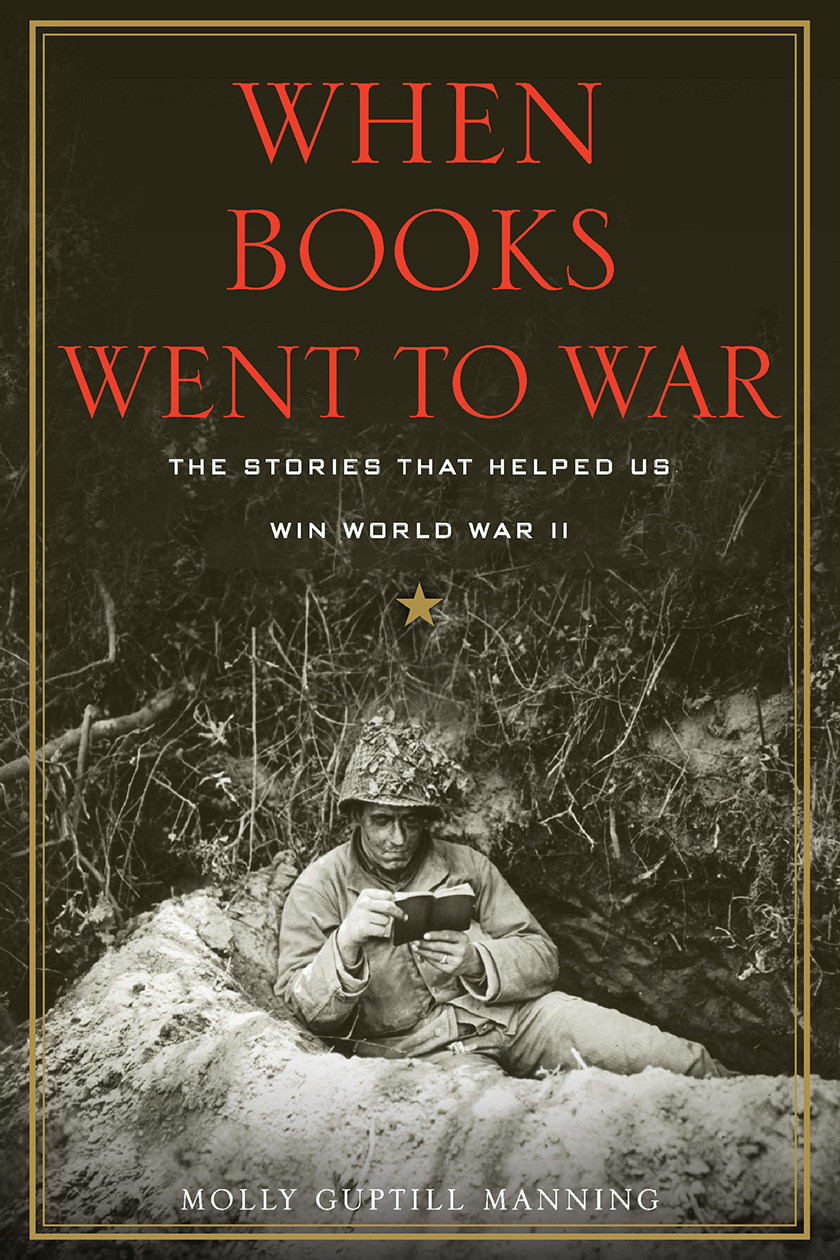 When Books Went To War Manning Molly Guptill