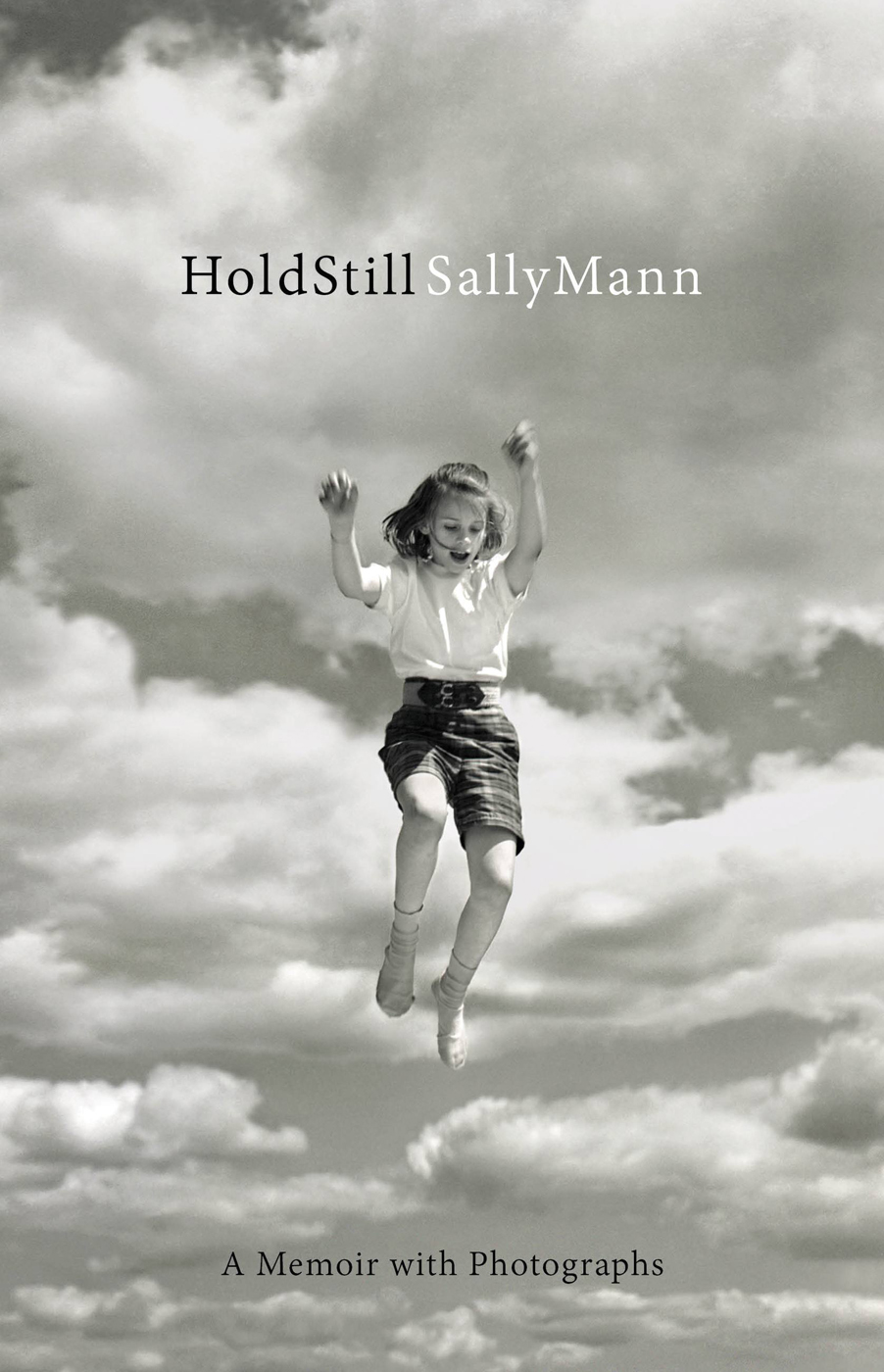 Hold Still 01 Hold Still Mann Sally