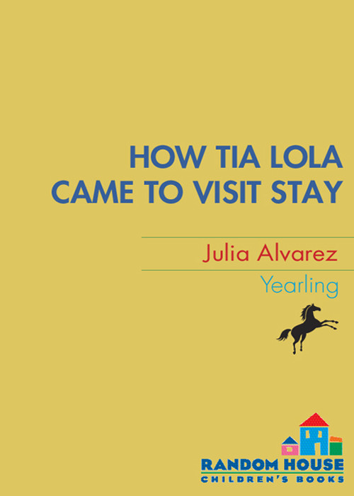 Tia Lola Stories 01 How Tia Lola Came To Visit Stay Alvarez