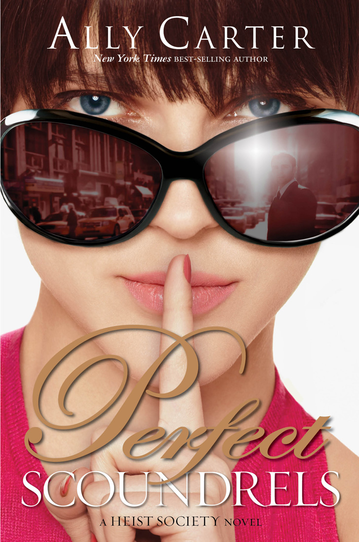 Heist Society 03 Perfect Scoundrels Carter Ally