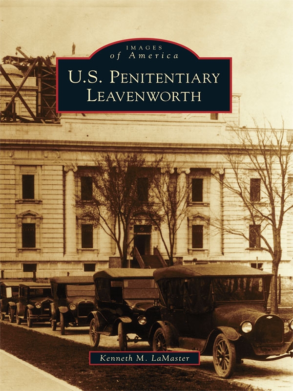 Us Penitentiary Leavenworth Lamaster Kenneth M