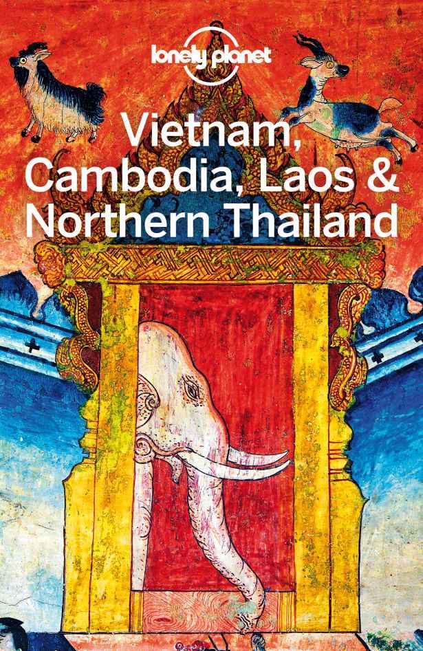 Lonely Planet Vietnam Cambodia Laos Northern Thailand Planet