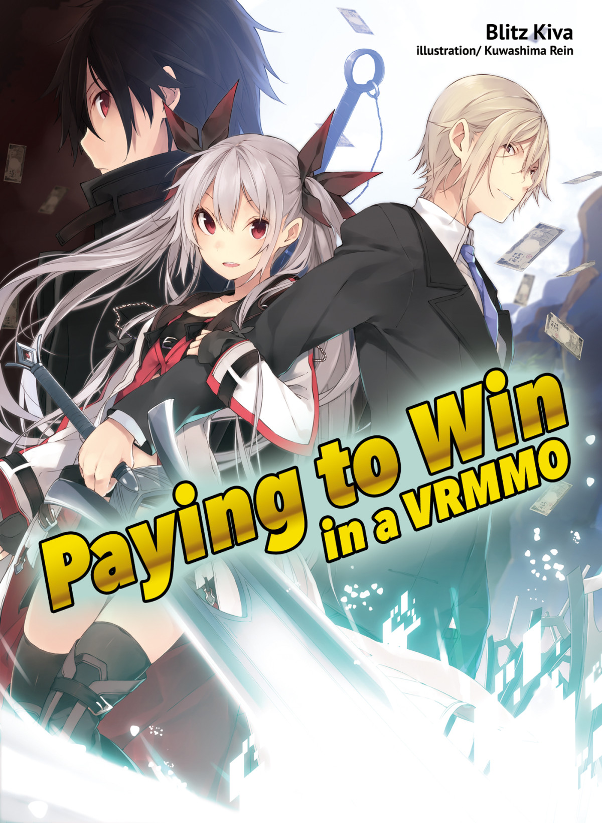 Paying To Win In A Vrmmo Volume 01 Blitz Kiva