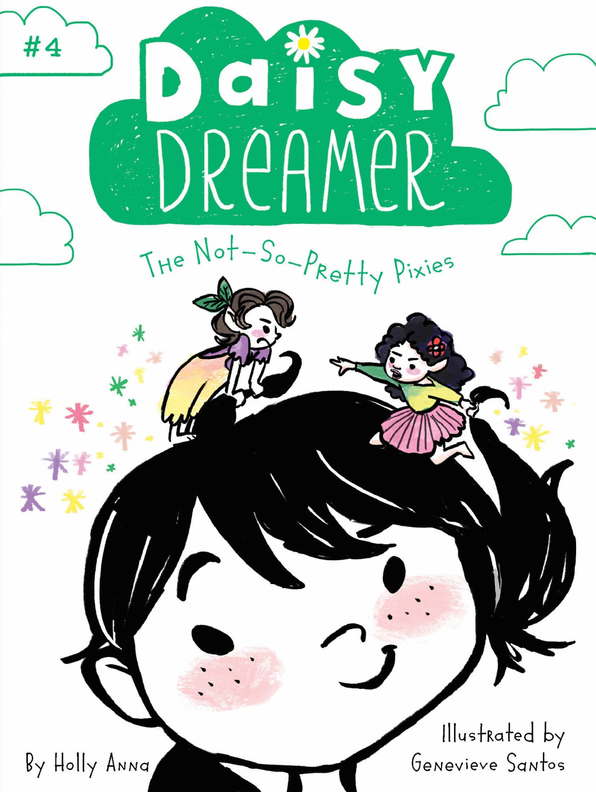 Daisy Dreamer 04 The Notsopretty Pixies Anna Holly Santos