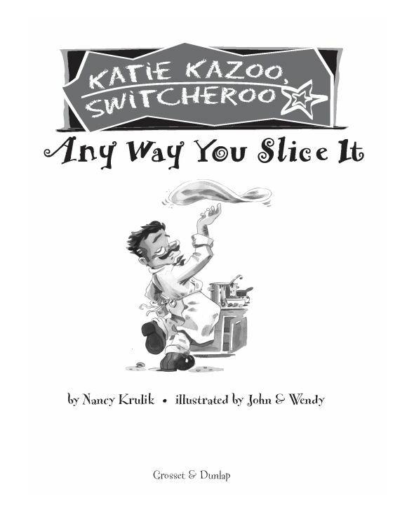 Katie Kazoo Switcheroo 09 Any Way You Slice It Krulik