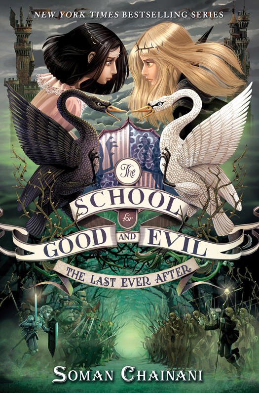 The School For Good And Evil 03 The Last Ever After Chainani