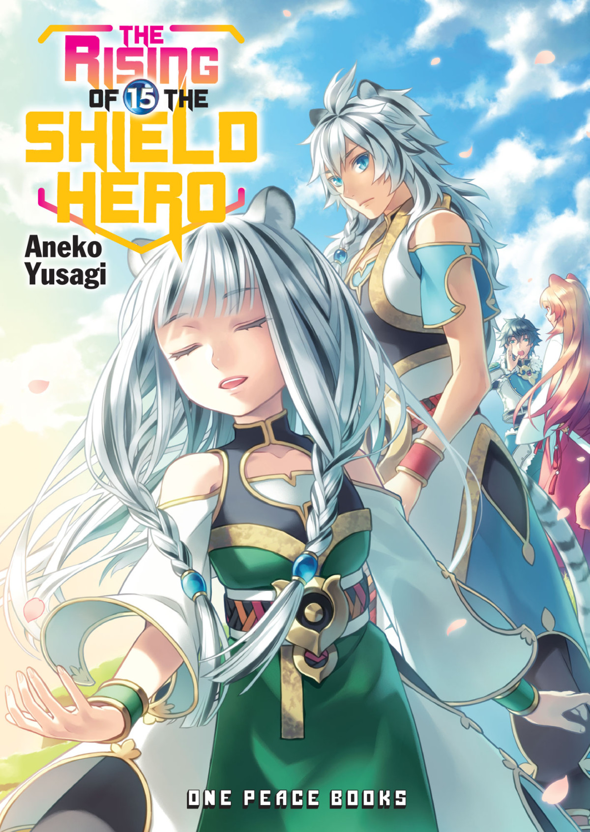 The Rising Of The Shield Hero Volume 15 Aneko Yusagi