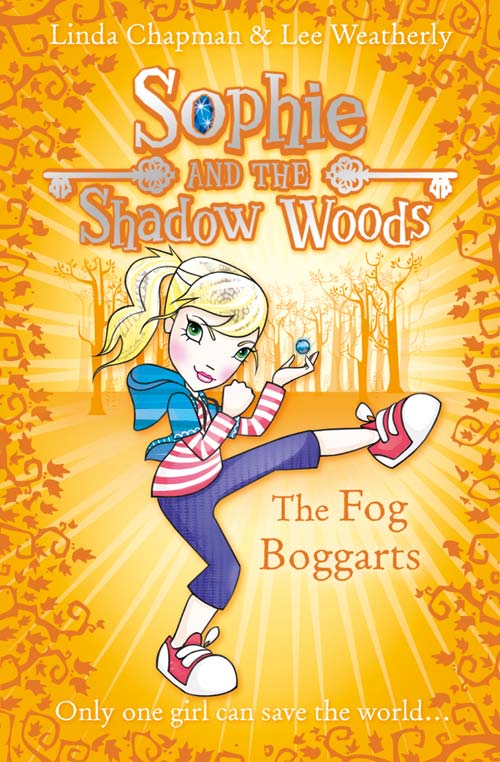 Sophie And The Shadow Woods 04 The Fog Boggarts Chapman