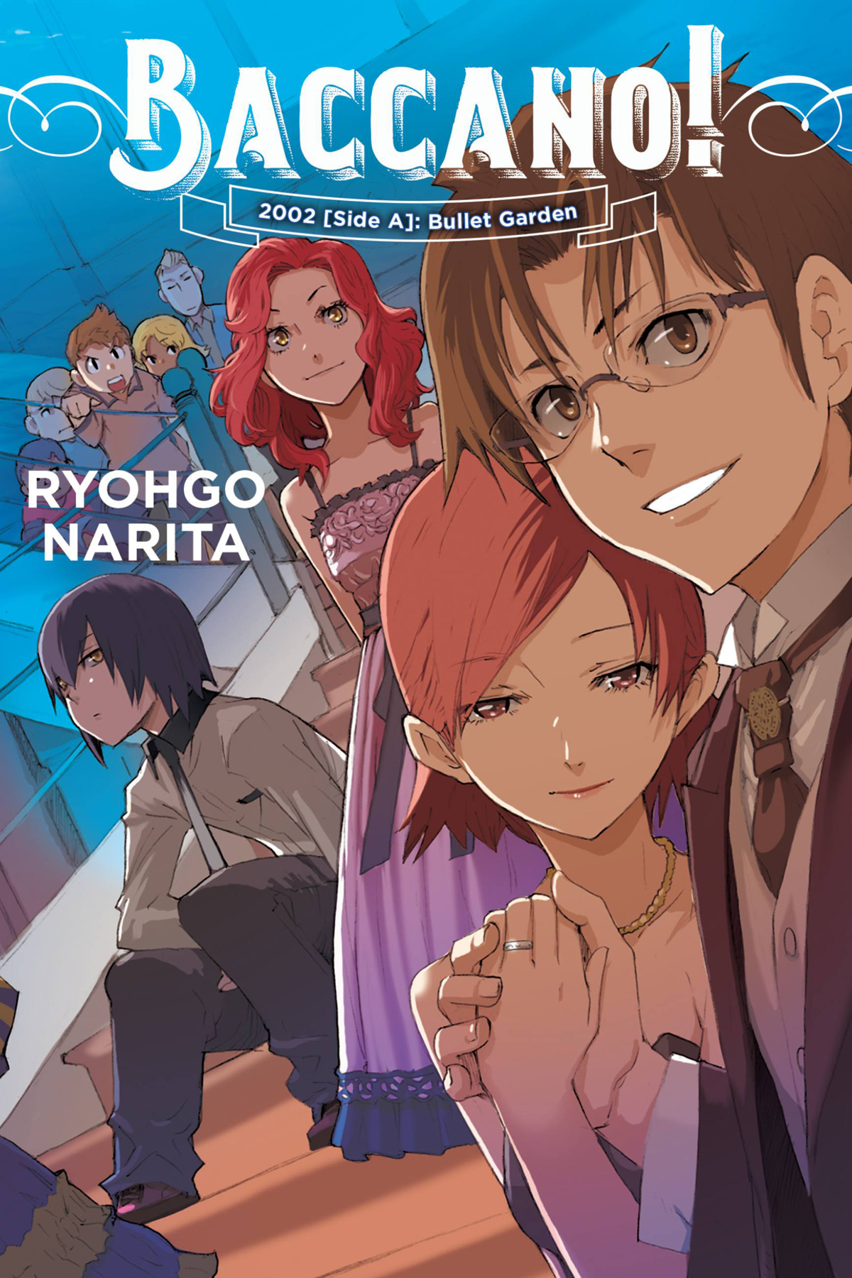 Baccano Volume 12 2002 Side A Bullet Garden Narita Ryohgo