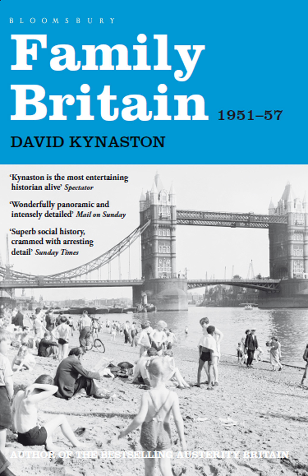 Tales Of A New Jerusalem 02 Family Britain 19511957 Kynaston