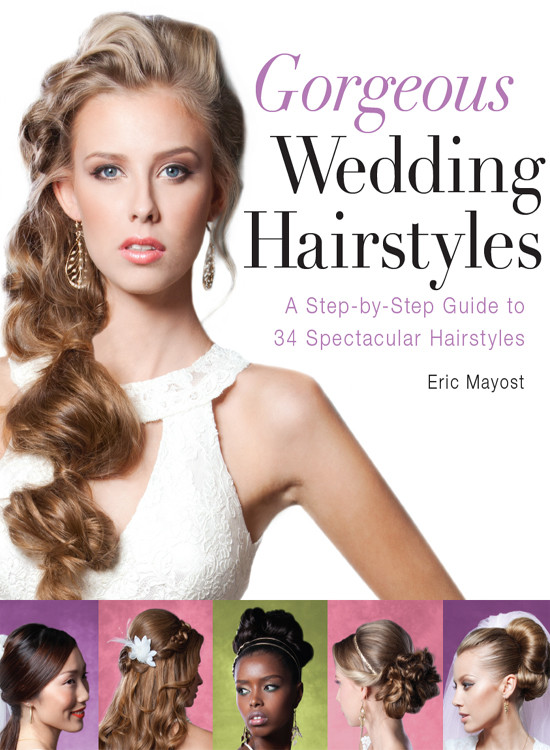 Gorgeous Wedding Hairstyles Eric Mayost