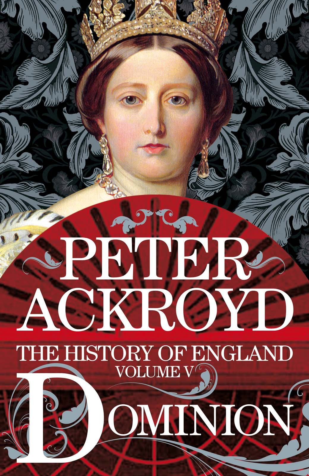 The History Of England 05 Dominion Ackroyd Peter