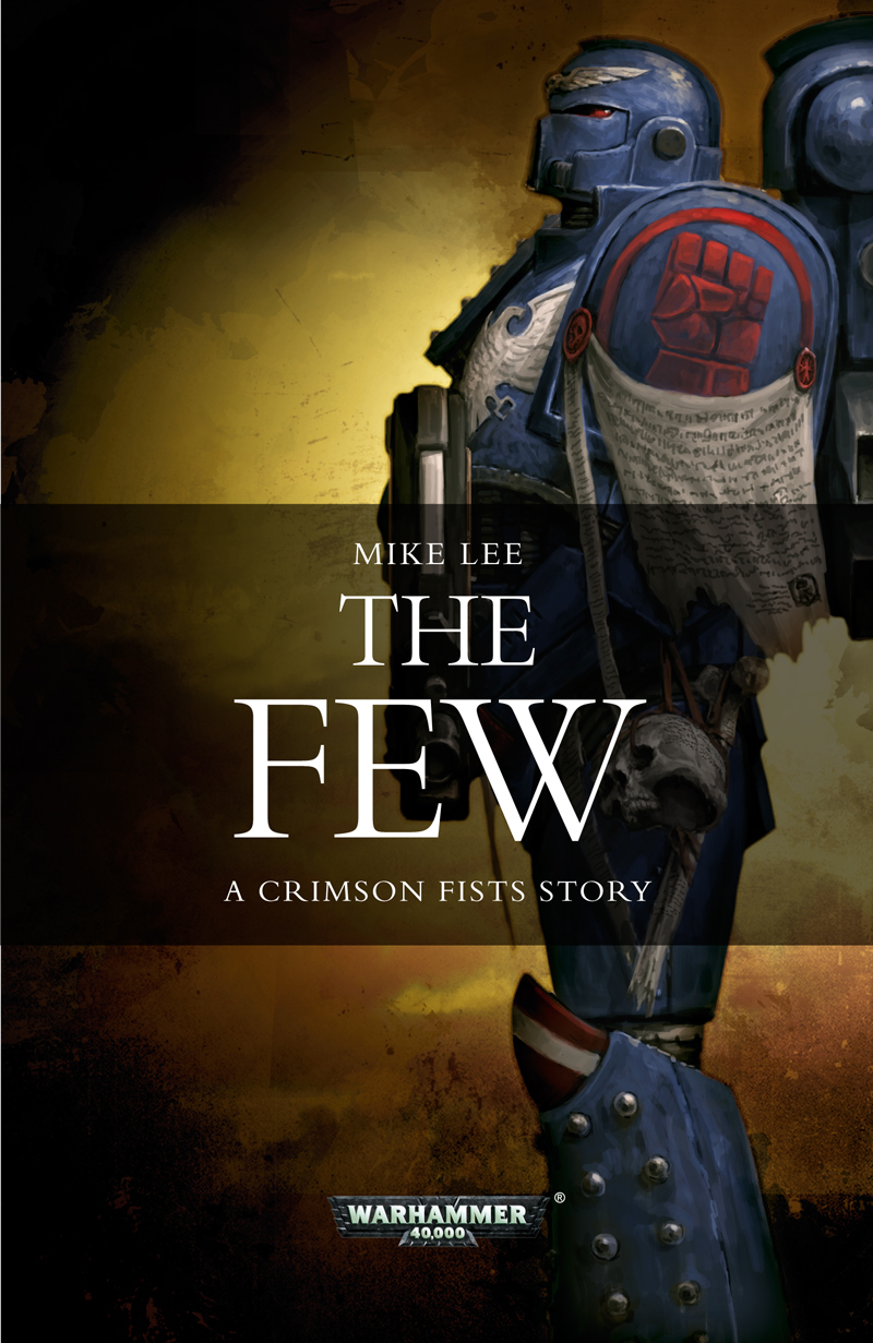 Warhammer 40000 01 The Few Lee Mike