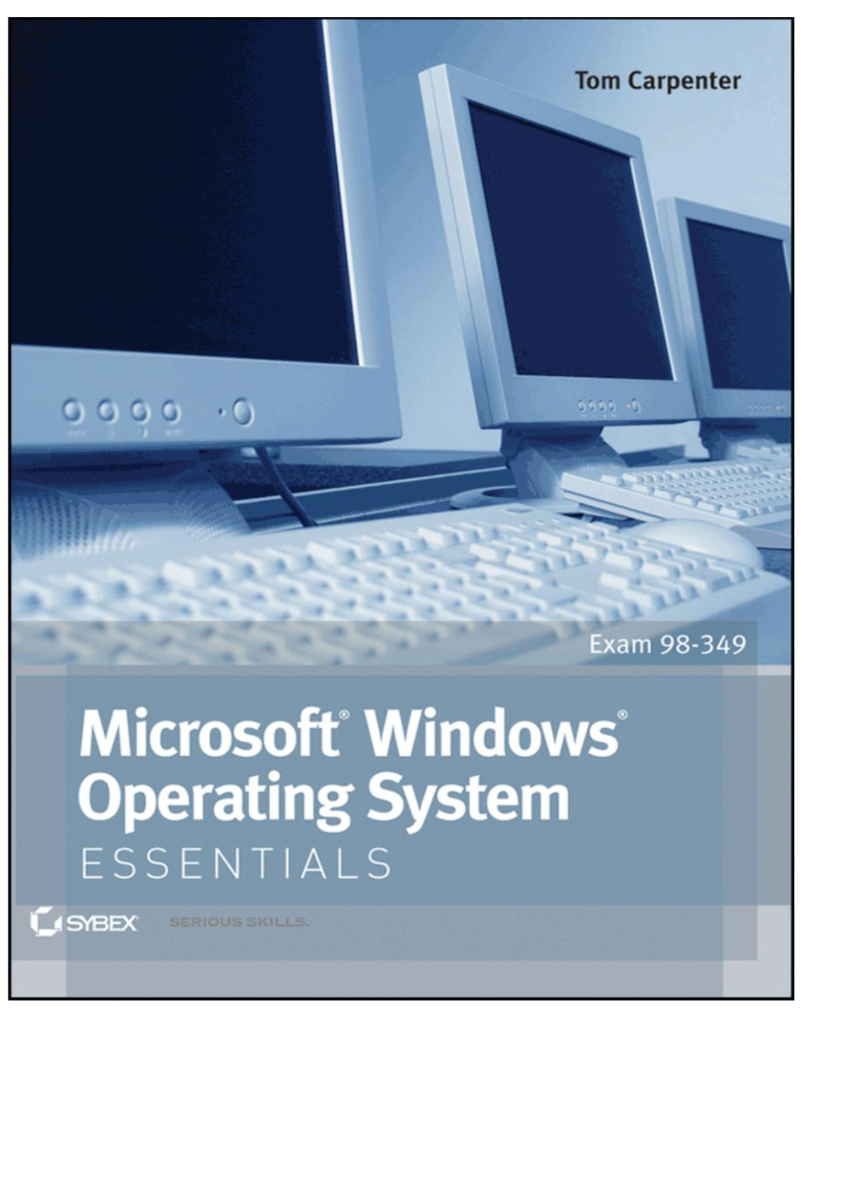 Microsoft Windows Operating System Essentials Tom Carpenter