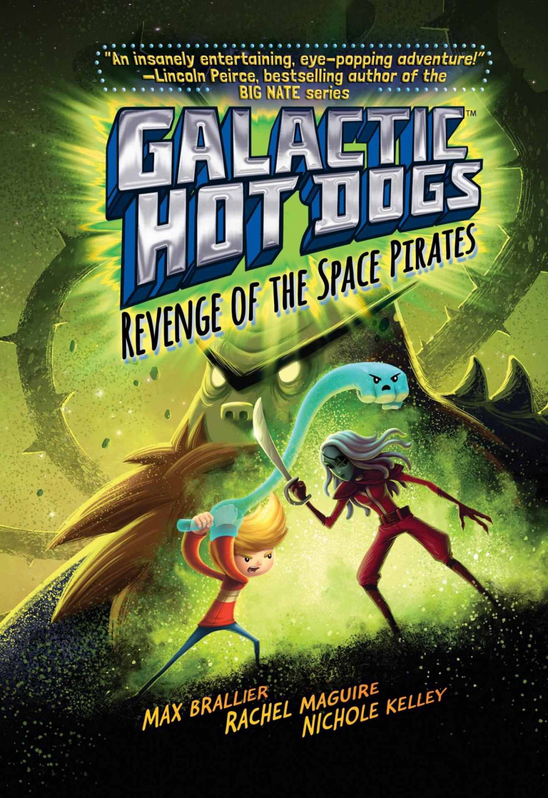 Galactic Hot Dogs 03 Revenge Of The Space Pirates Brallier