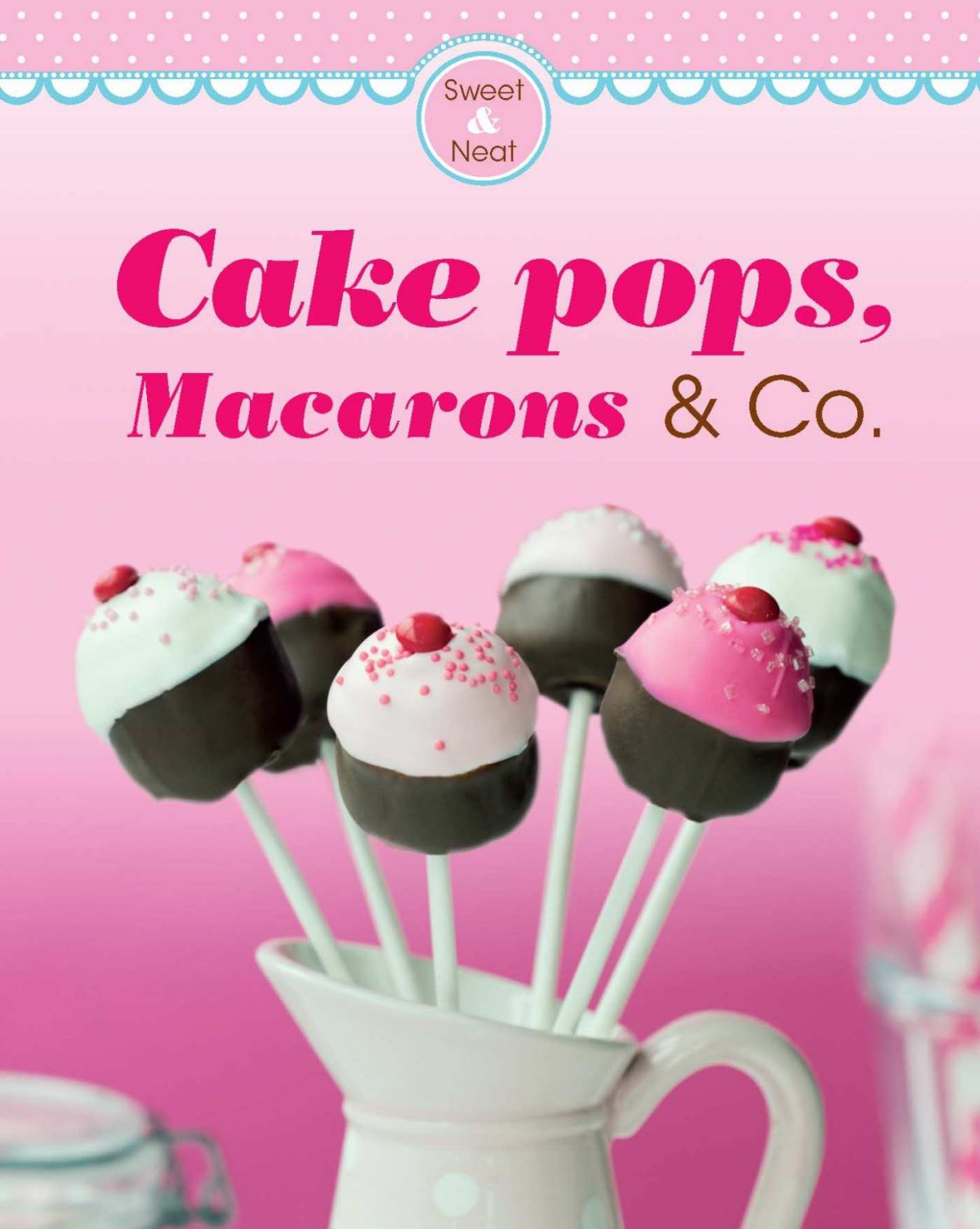 Cake Pops Macarons Co Naumanngoebel