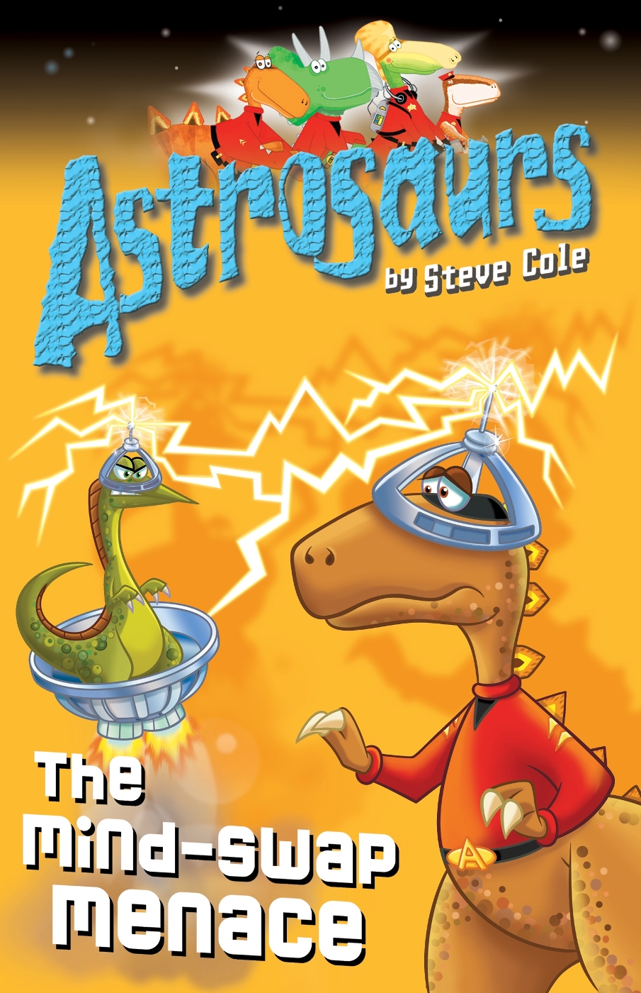 Astrosaurs 04 The Mindswap Menace Cole Steve