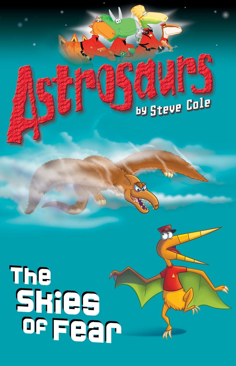 Astrosaurs 05 The Skies Of Fear Cole Steve