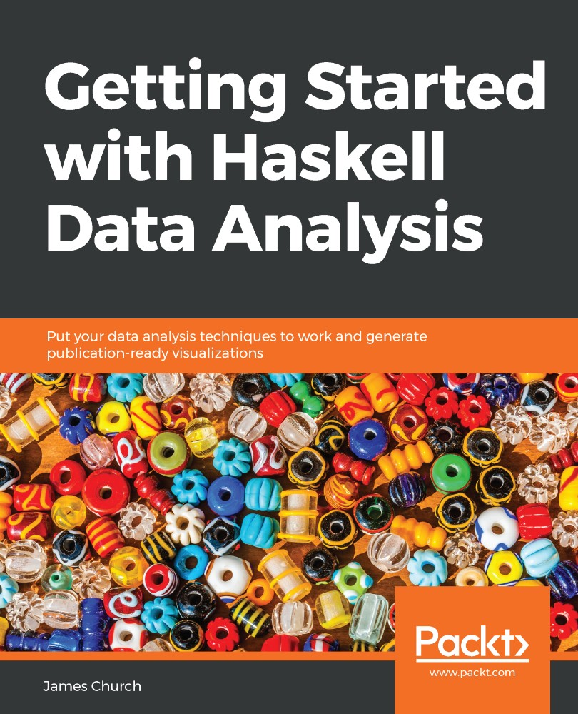 Getting Started With Haskell Data Analysis Put Your Data Analysis Techniques To Work And Generate Publicationready Visualizations James Church