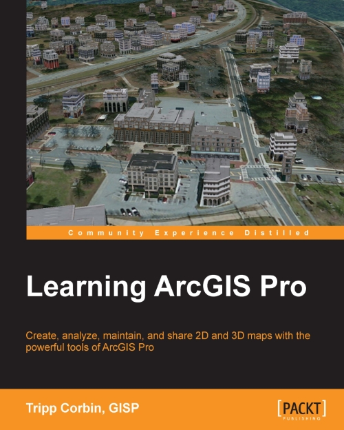 Learning Arcgis Pro Corbin Gisp Tripp