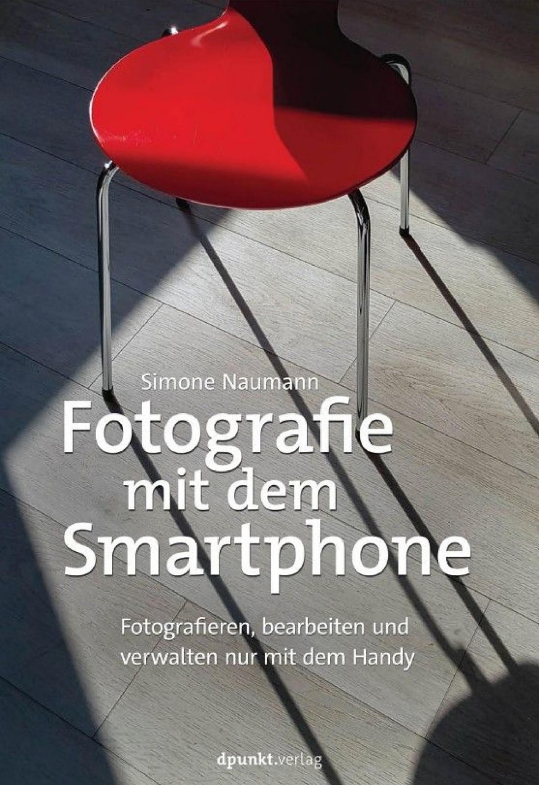 Fotografie Mit Dem Smartphone Naumann Simone