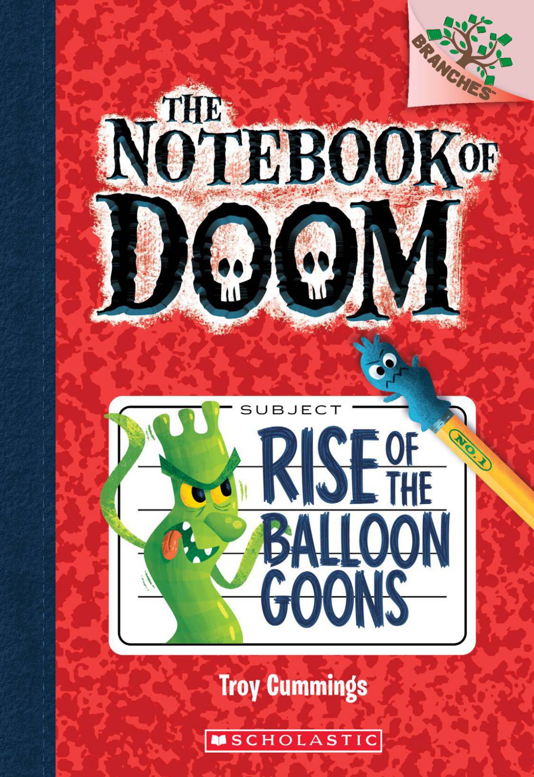 The Notebook Of Doom 01 Rise Of The Balloon Goons Cummings