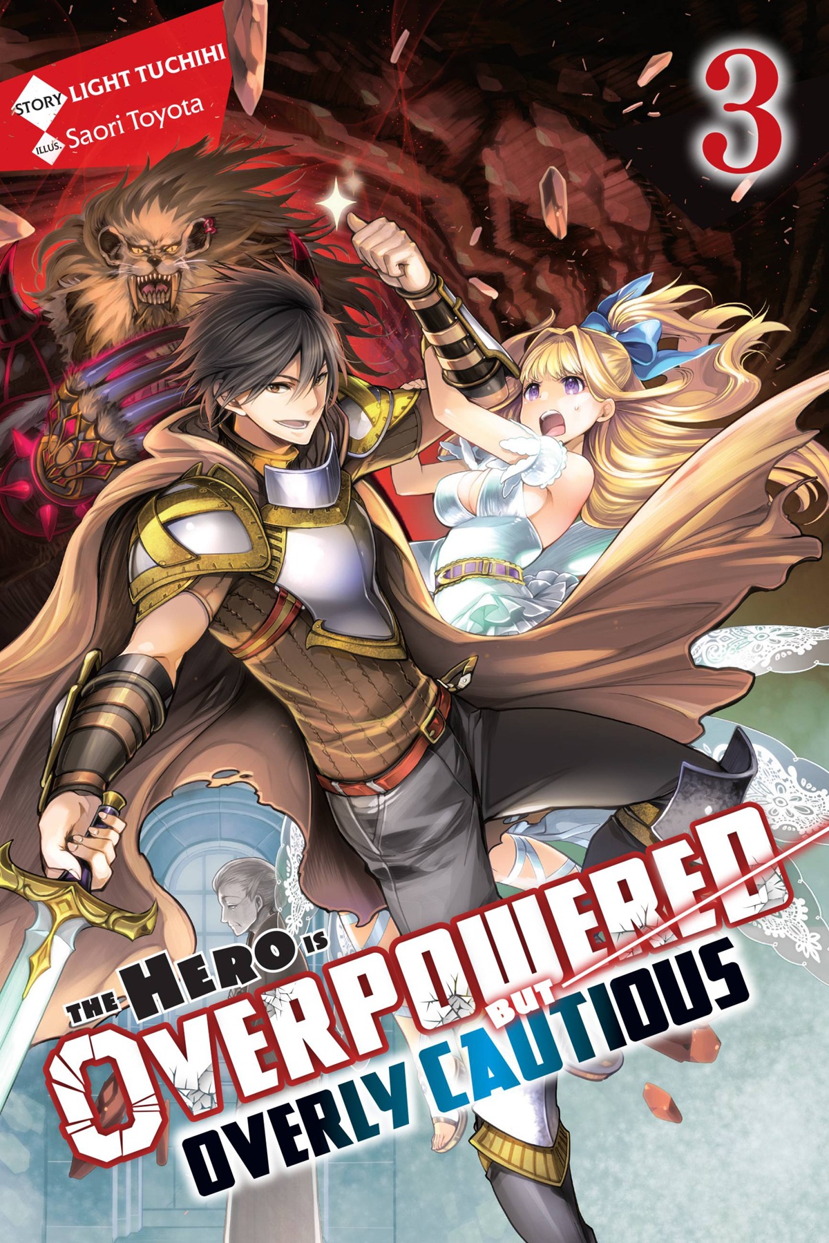 The Hero Is Overpowered But Overly Cautious Volume 03 Light Tuchihi