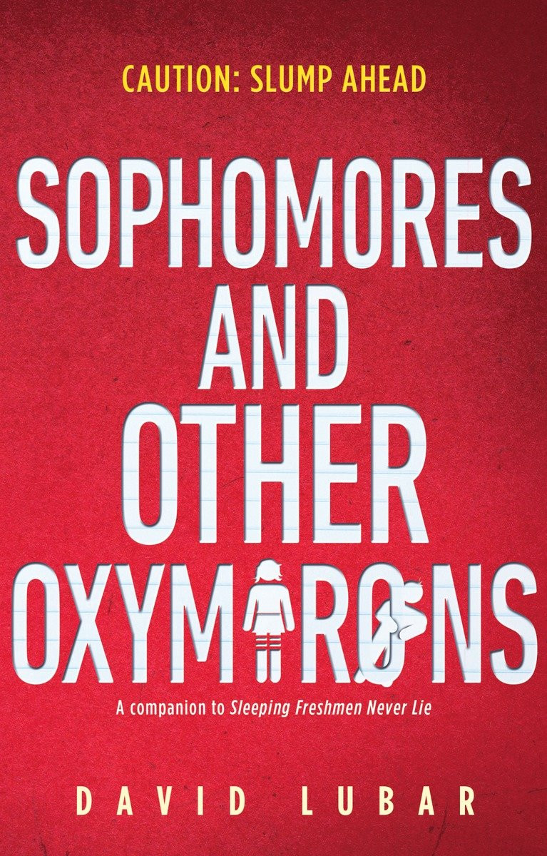 Sleeping Freshmen Never Lie 02 Sophomores And Other Oxymorons Lubar