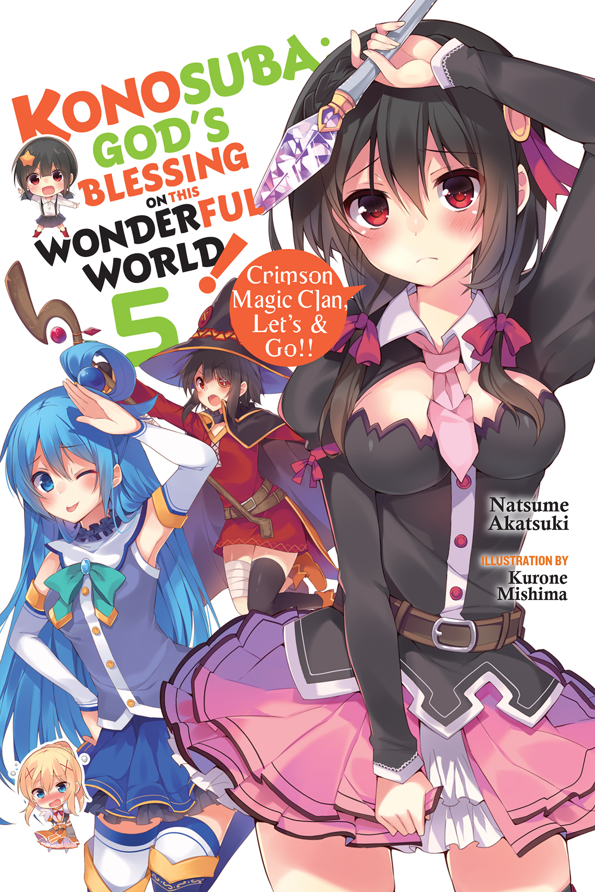 Konosuba Gods Blessing On This Wonderful World Volume 05 Crimson Magic Clan Lets Go Akatsuki Natsume