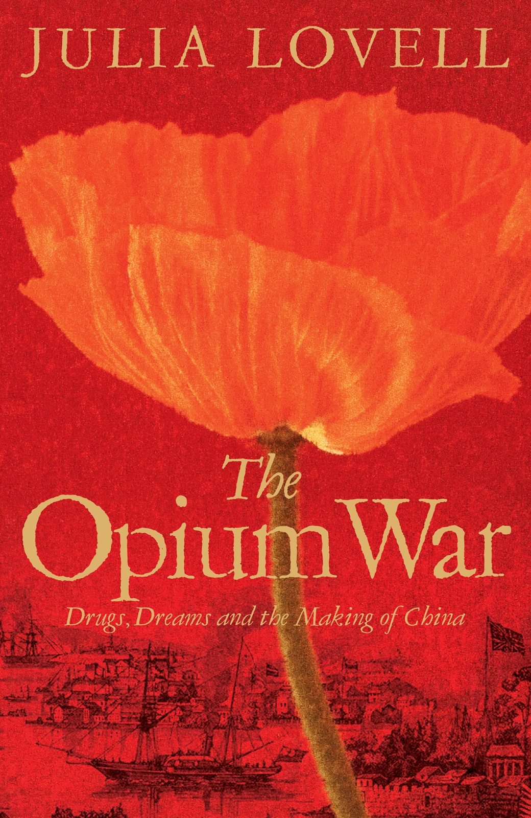 The Opium War Lovell Julia