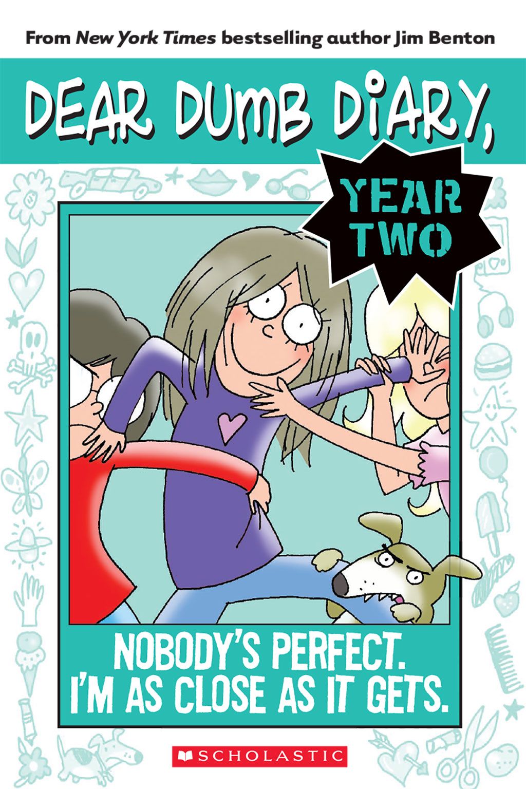 Dear Dumb Diary Year Two 03 Nobodys Perfect Im As Close As It Gets Benton
