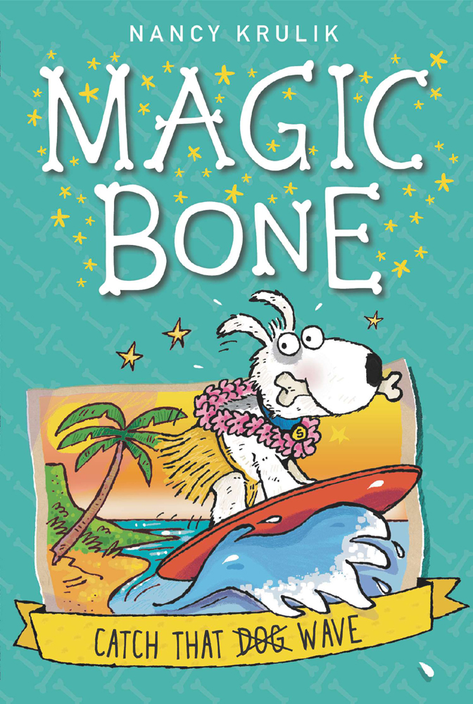Magic Bone 02 Catch That Wave Krulik Nancy