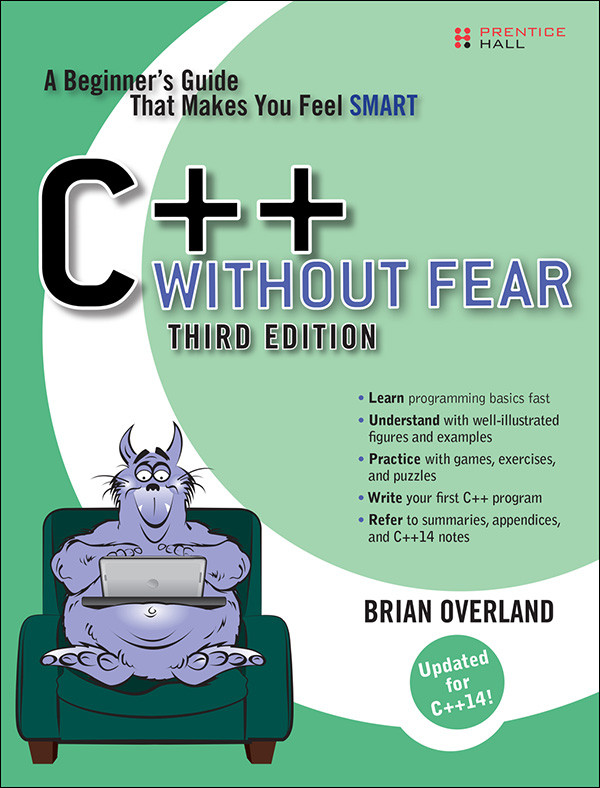 C Without Fear A Beginners Guide That Makes You Feel Smart Third Edition Lloyd Lairds Library Brian Overland