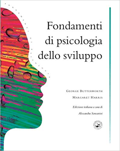 Fondamenti Di Psicologia Dello Sviluppo George Butterworth Margaret Harris