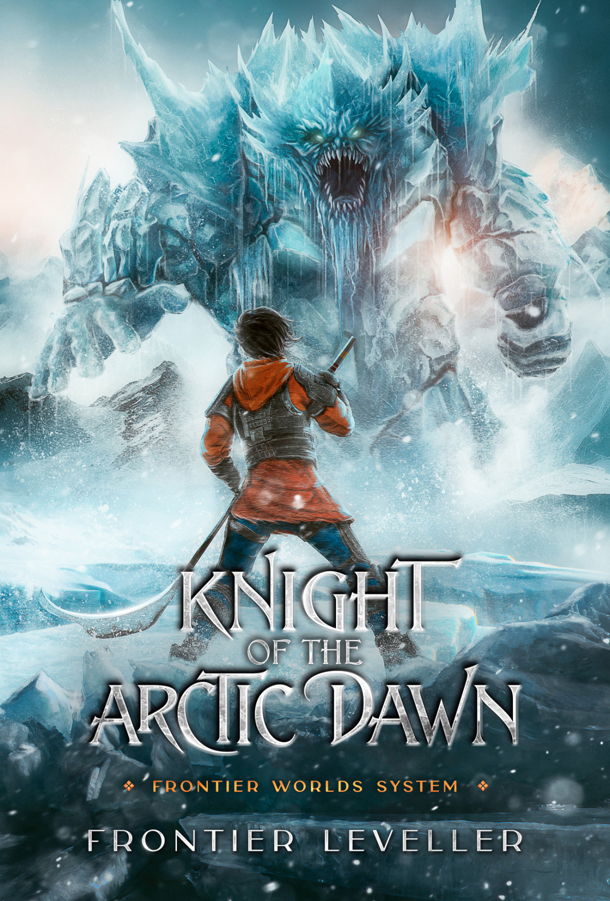 Knight Of The Arctic Dawn A Litrpg End Of World Tale Frontier Worlds System Book 1 Frontier Leveller